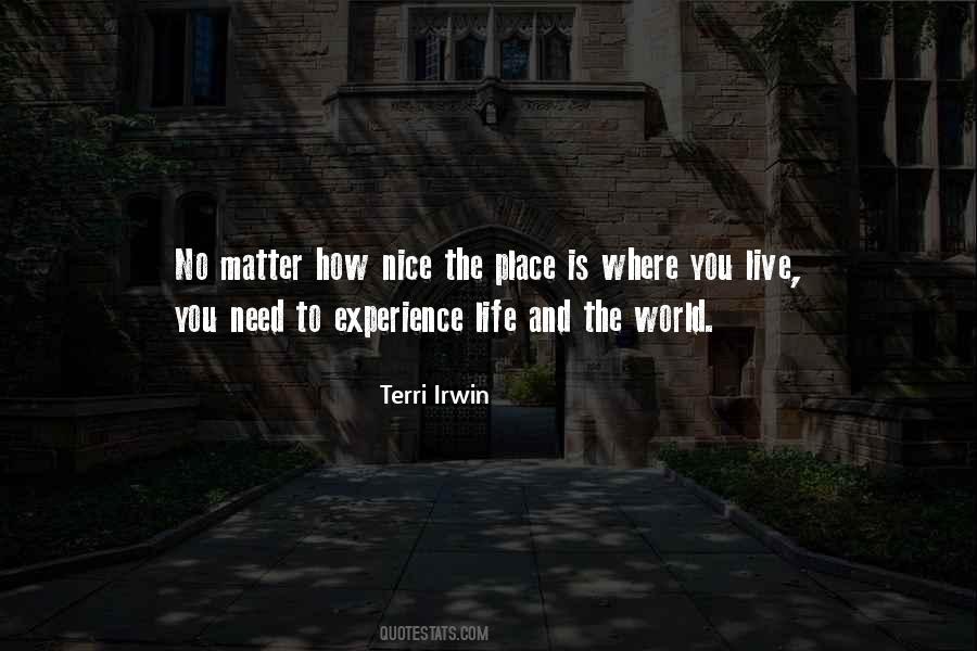 No Matter How Nice You Are Quotes #745574