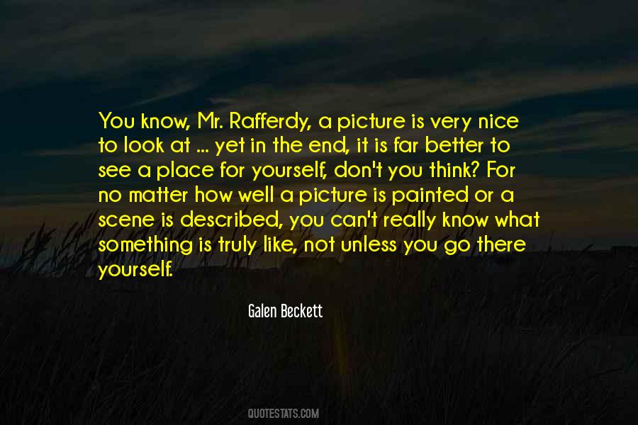 No Matter How Nice You Are Quotes #822707