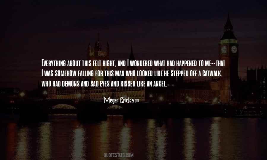 Falling For Your Eyes Quotes #243593