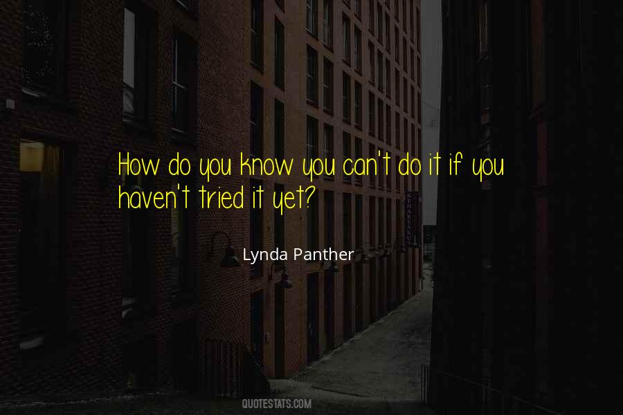 If You Can Do It Quotes #190283