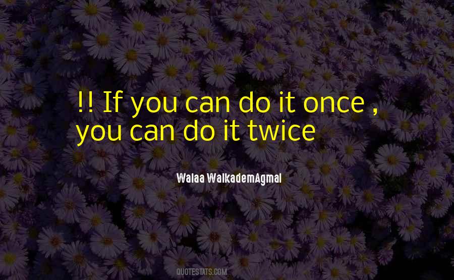 If You Can Do It Quotes #643725