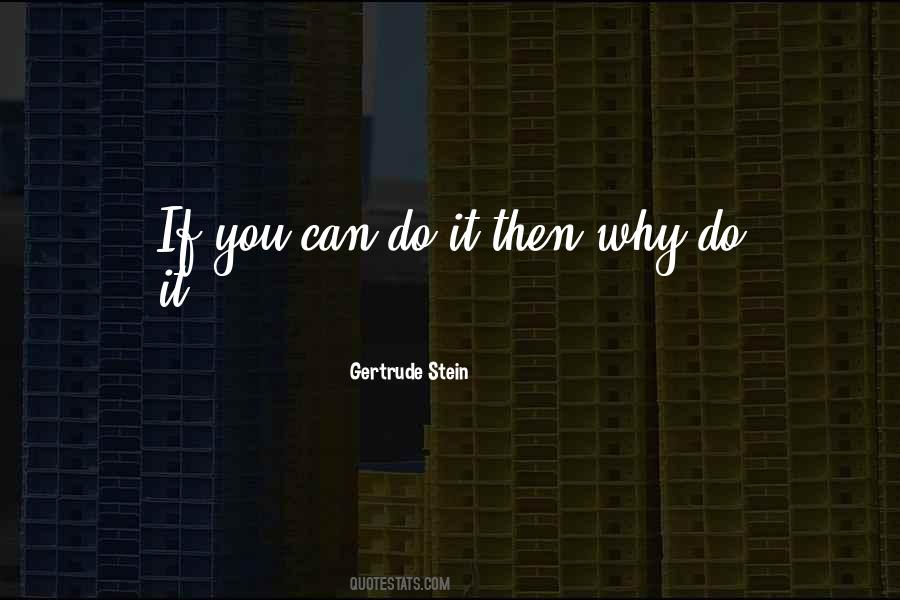 If You Can Do It Quotes #990502