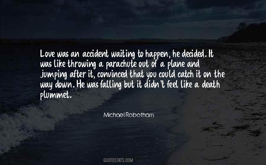 Falling In Love By Accident Quotes #1215356