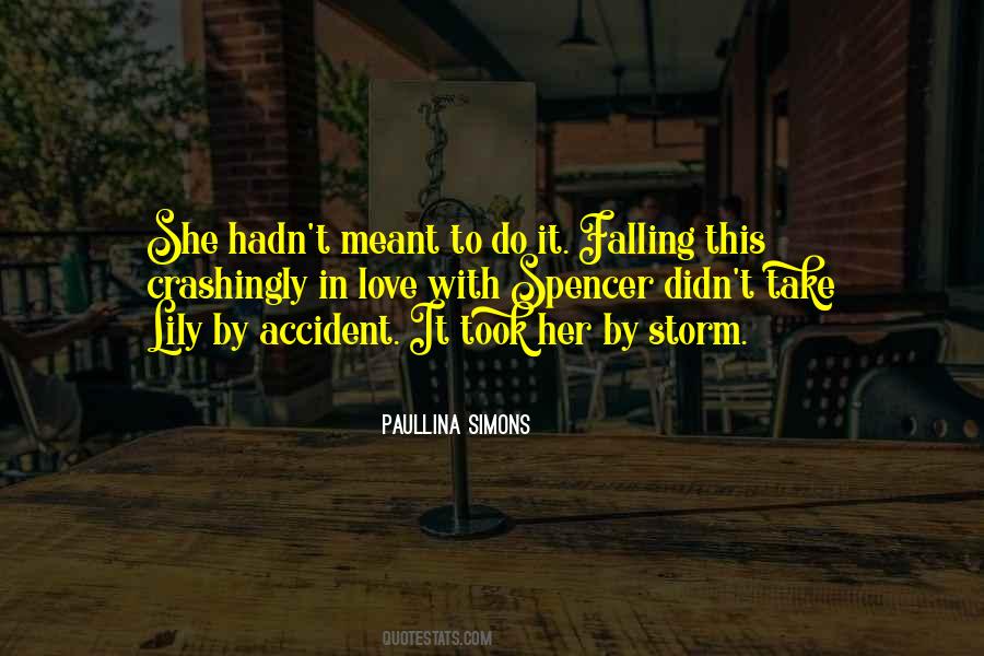 Falling In Love By Accident Quotes #1421237