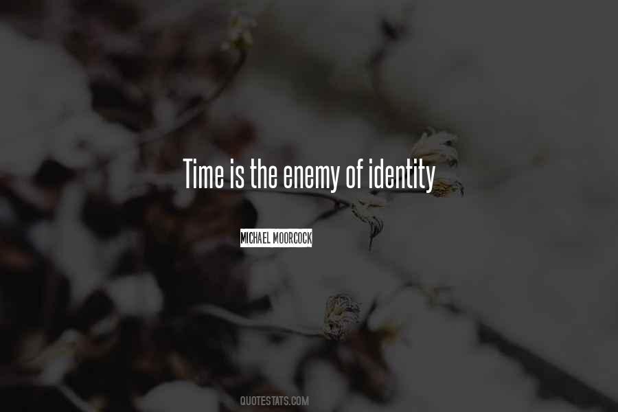 Time Is The Enemy Quotes #1109066