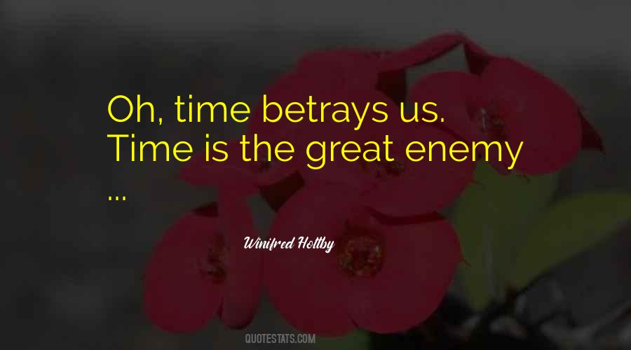 Time Is The Enemy Quotes #1242111