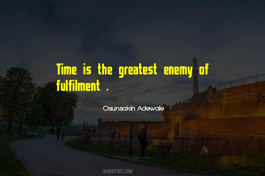 Time Is The Enemy Quotes #1574573