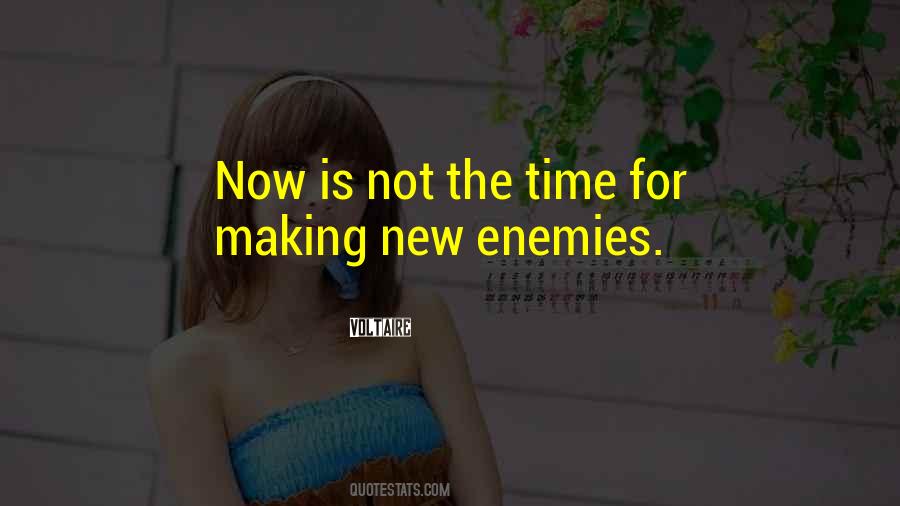 Time Is The Enemy Quotes #1873031
