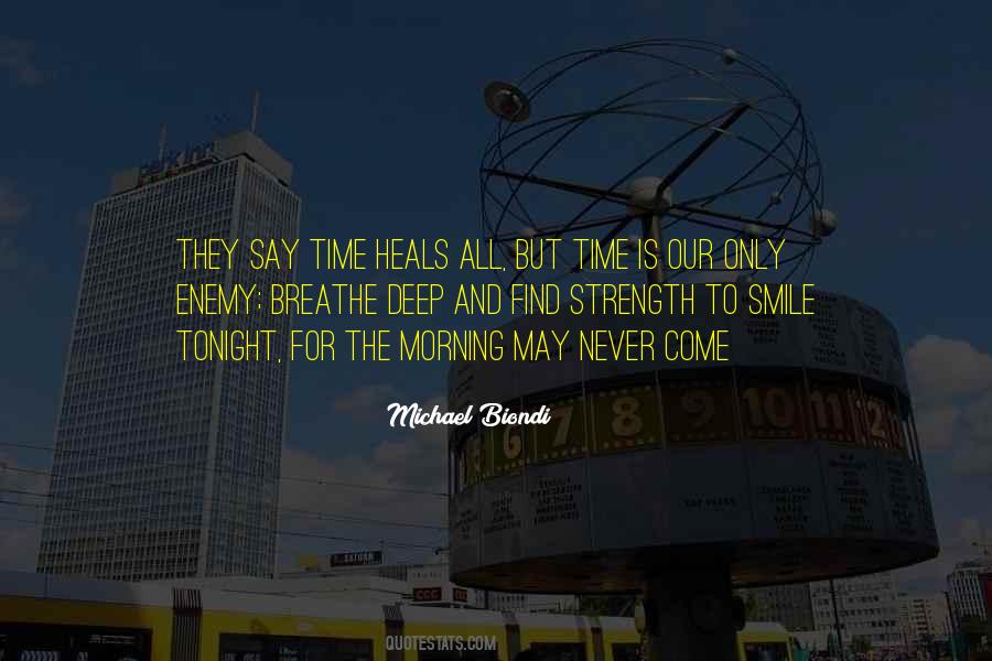 Time Is The Enemy Quotes #233597