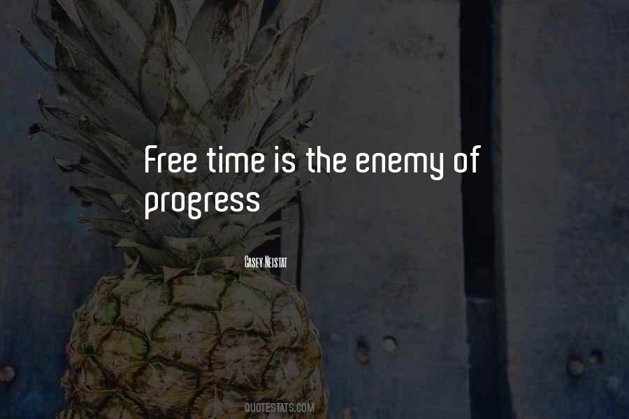 Time Is The Enemy Quotes #595430