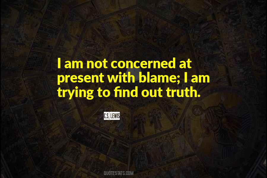 I Am Not To Blame Quotes #1081737