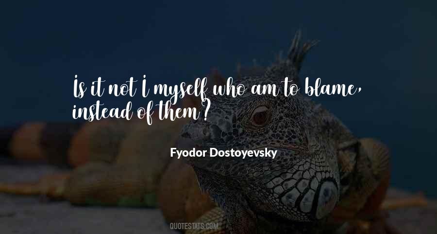 I Am Not To Blame Quotes #383762