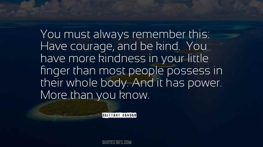 Remember Your Power Quotes #1047088