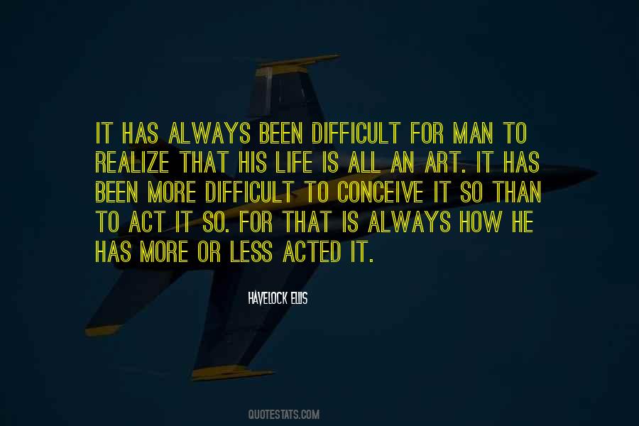 Life Is An Act Quotes #1390406