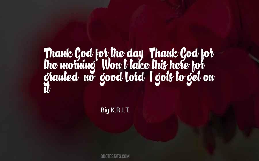 Good Morning Good Day Quotes #642063
