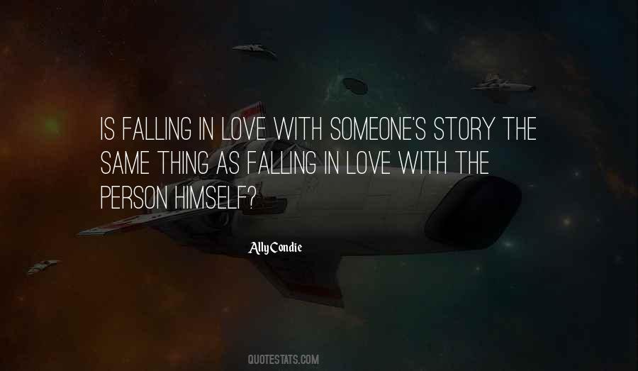 Falling In Love Someone Quotes #1382482