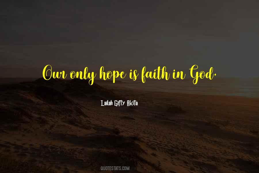 Hope Is Faith Quotes #516298