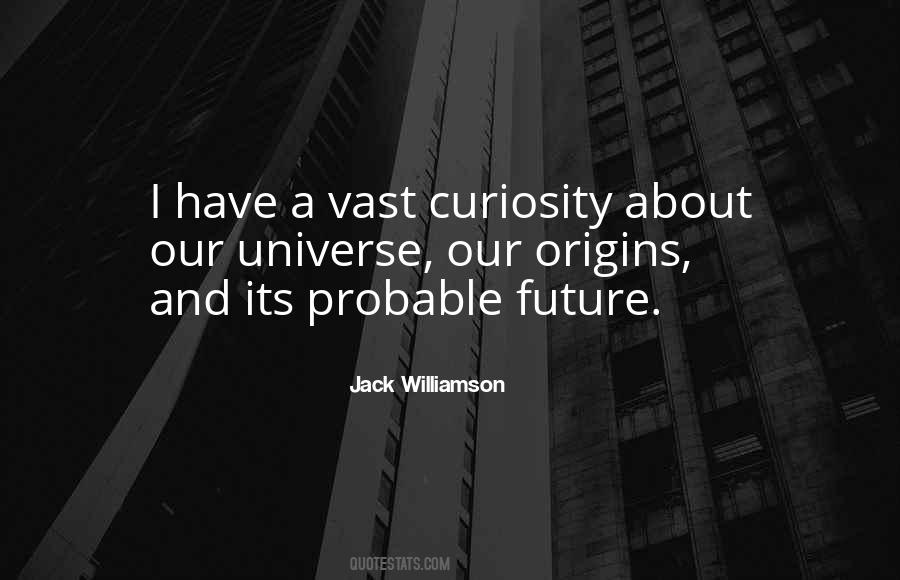 Quotes About Our Universe #1878317