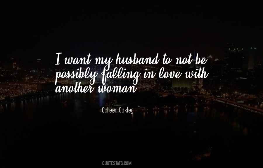 Falling In Love With Another Woman Quotes #666853