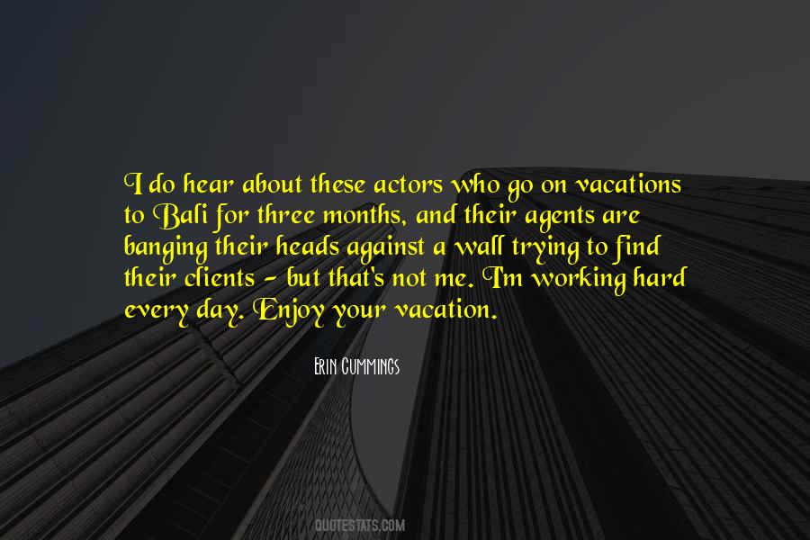 Vacation Enjoy Quotes #1379041