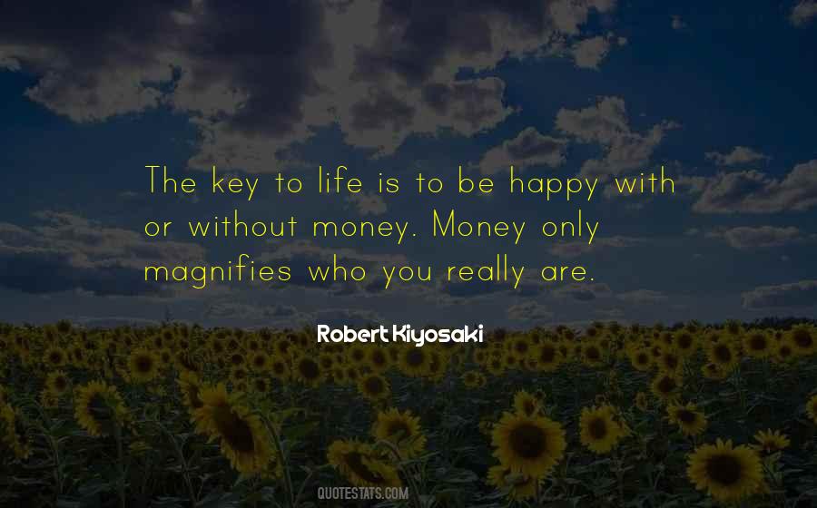 Quotes About The Key To Life #1199076
