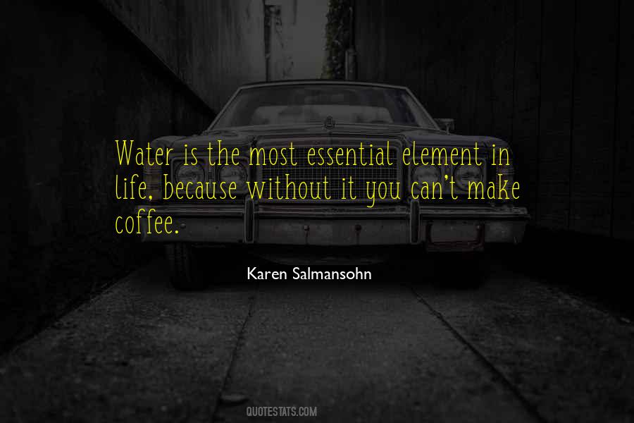 Water Is Essential Quotes #897630