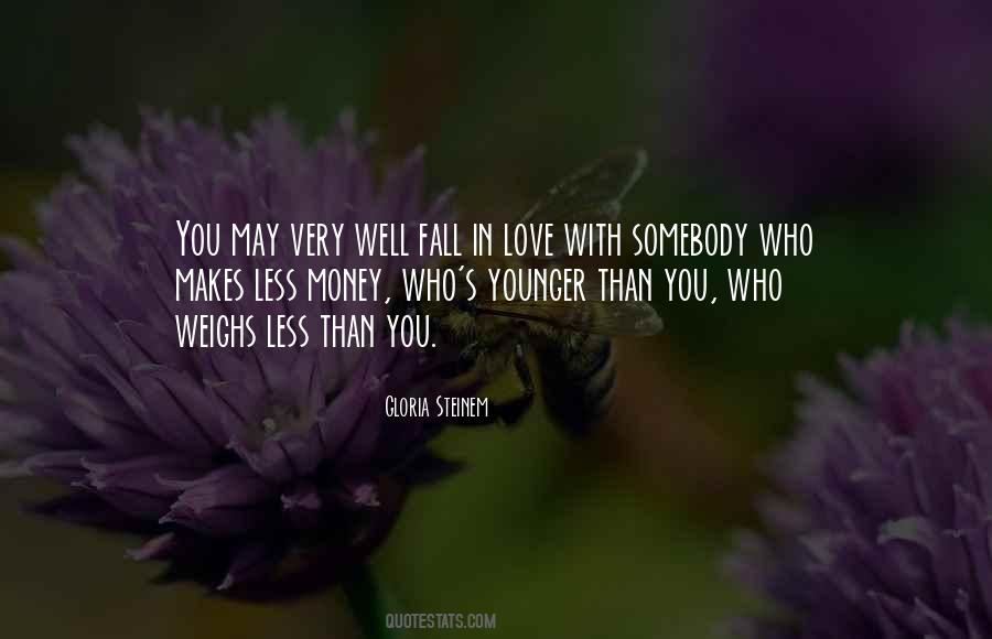 Falling In Love With Someone Younger Than You Quotes #747541