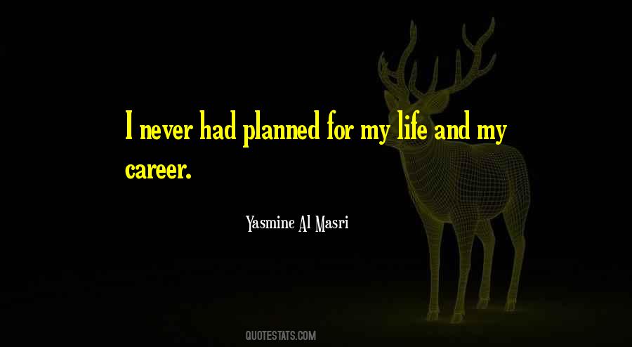 Career And Life Quotes #307123