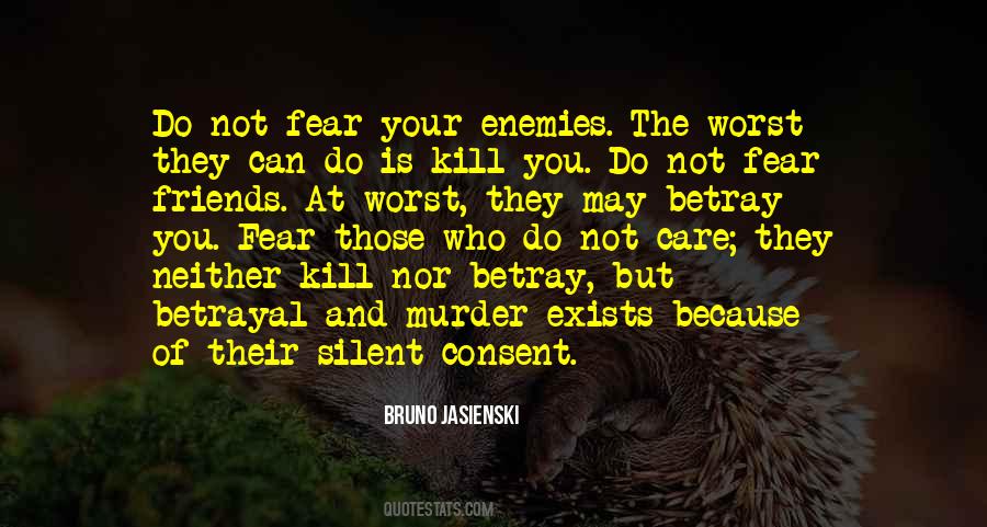 Fear Is Your Worst Enemy Quotes #1625631