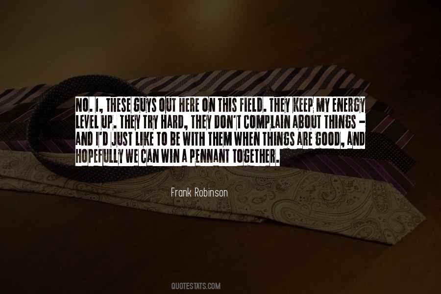 We Are Here Together Quotes #552637