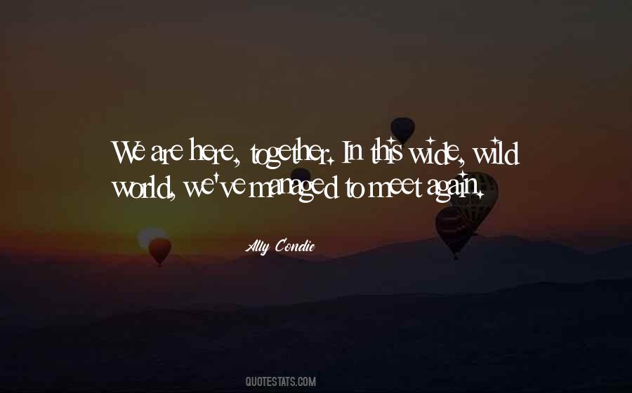 We Are Here Together Quotes #954087
