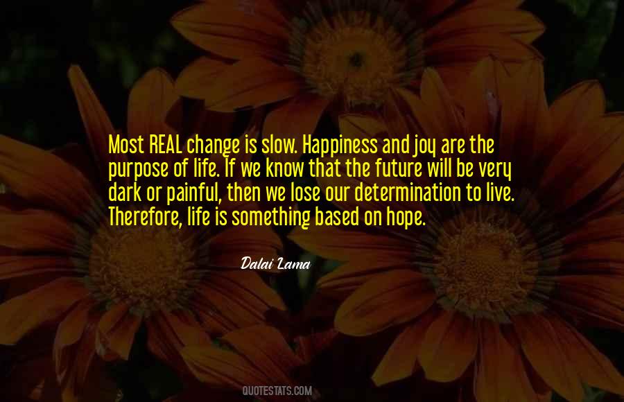 Determination Of Life Quotes #1797560