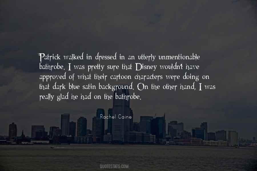 Walked In The Dark Quotes #1269107