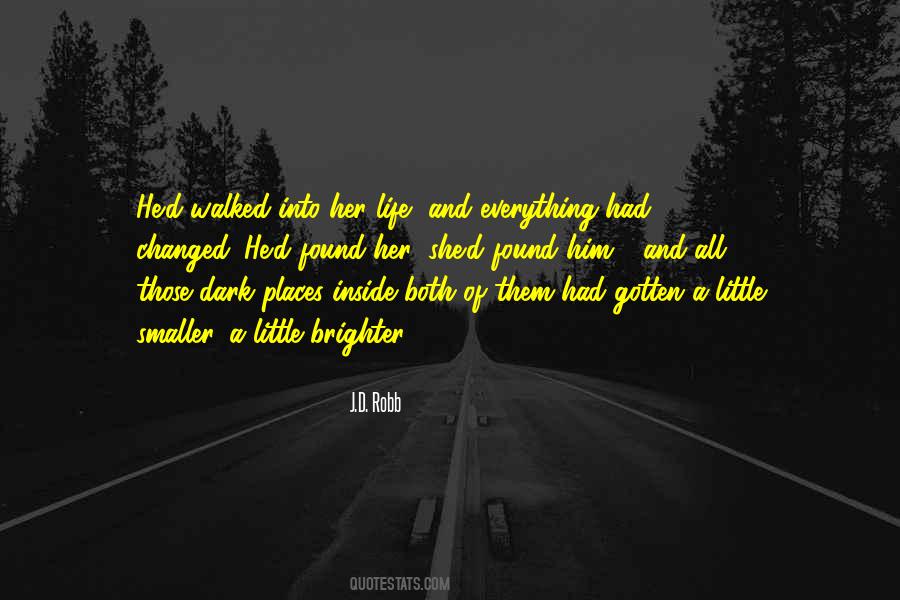 Walked In The Dark Quotes #1407414