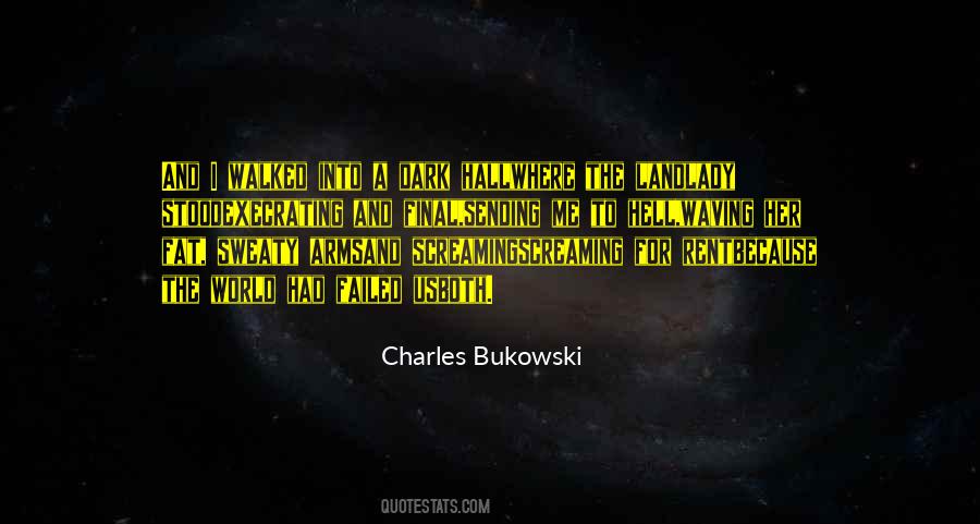Walked In The Dark Quotes #1519606