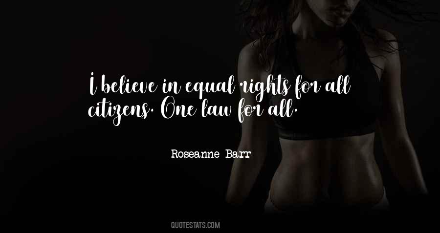 Quotes About Rights For All #1305623