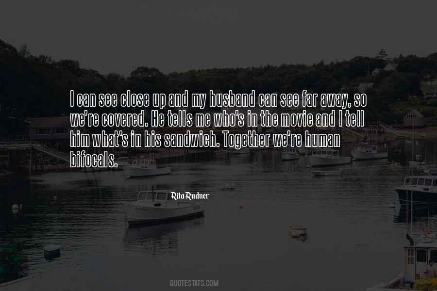 Far And Close Quotes #1011980