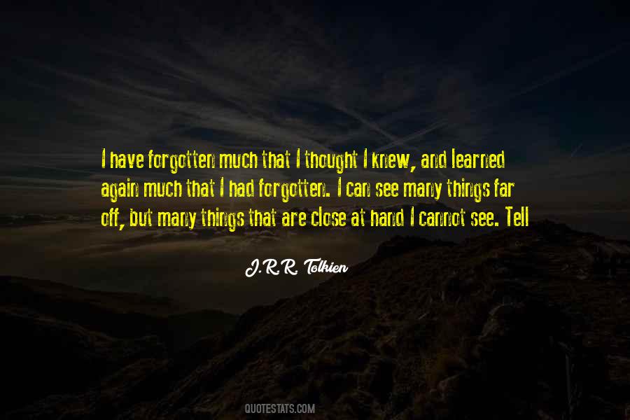 Far And Close Quotes #1374019