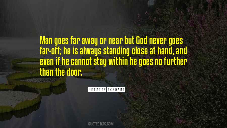 Far And Close Quotes #1688291