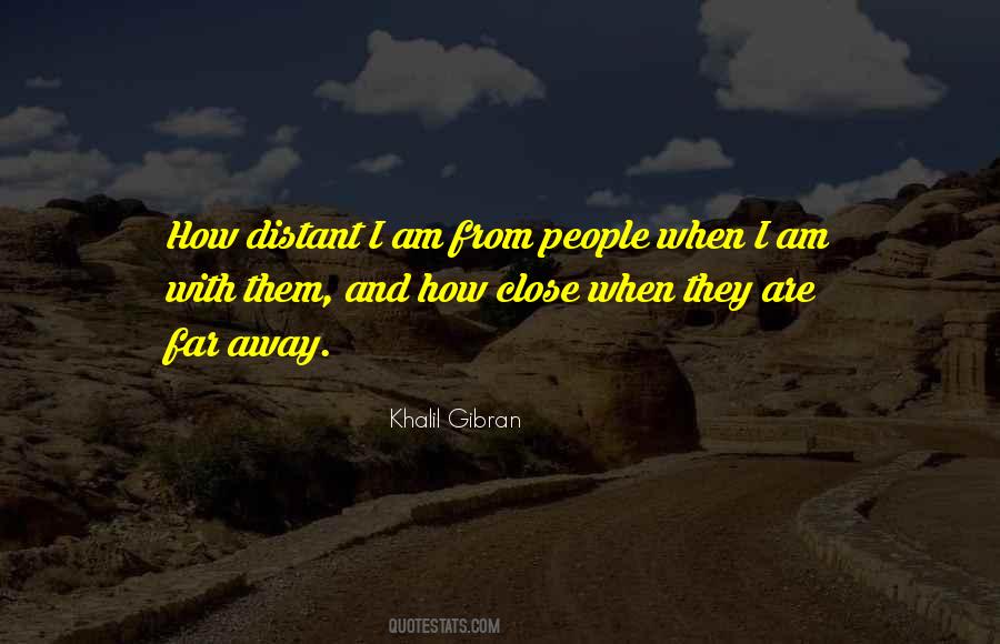 Far And Close Quotes #1783849