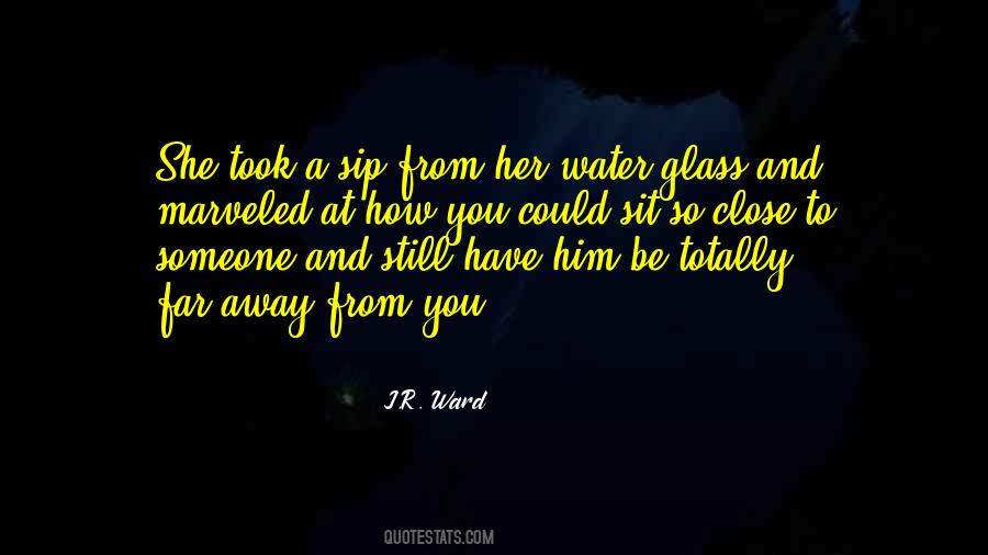 Far And Close Quotes #1823733