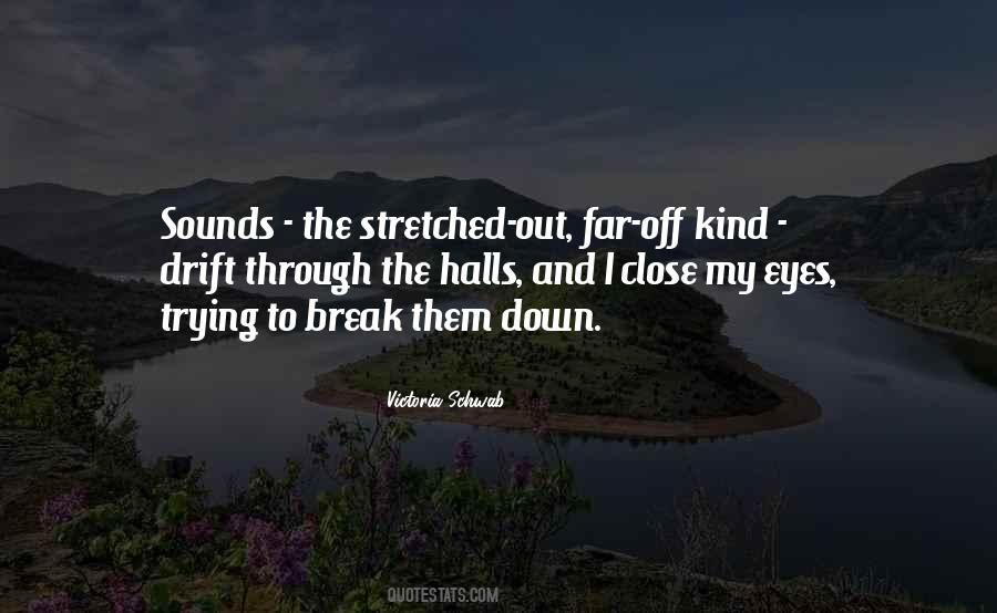 Far And Close Quotes #754478