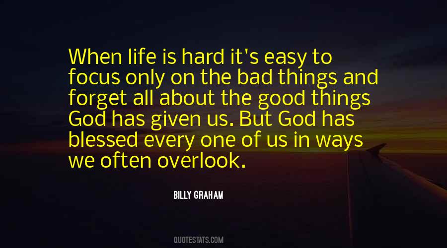 Life Is Hard But God Is Good Quotes #567479