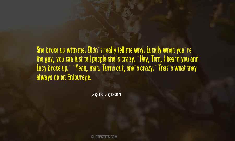 You Broke Up With Me Quotes #937206