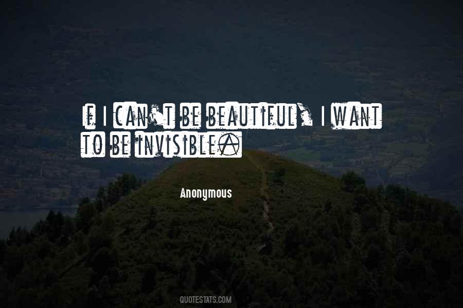 Want To Be Invisible Quotes #504548