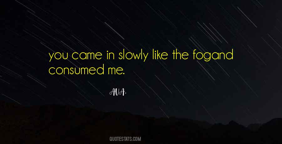 Falling Slowly For You Quotes #539905