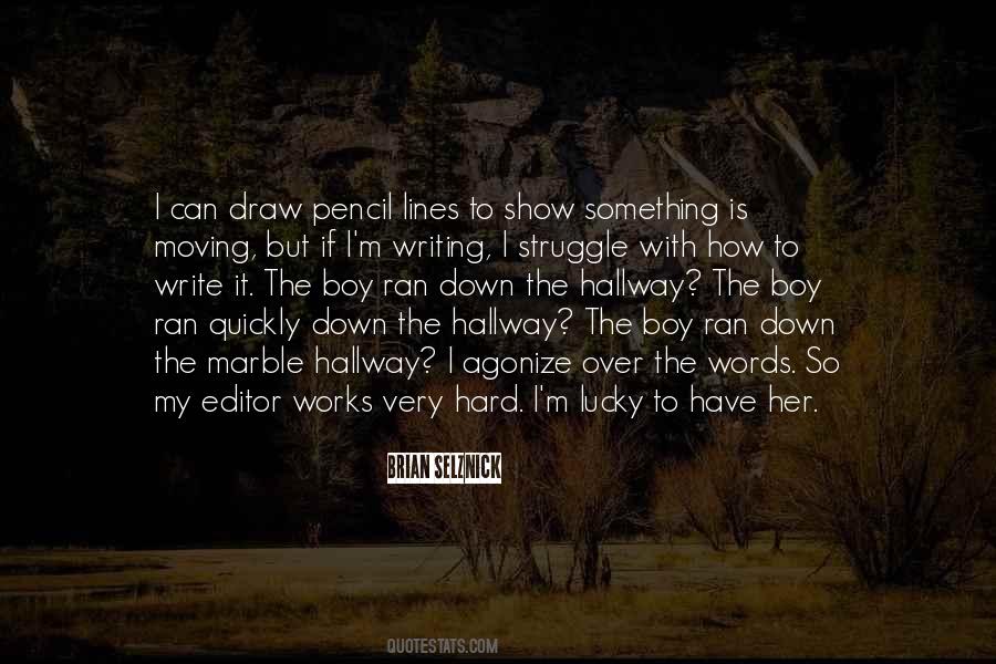 Quotes About How Hard It Is To Write #1631844