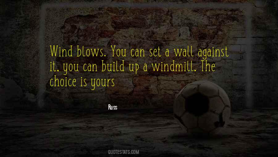 The Choice Is Yours Quotes #1485931