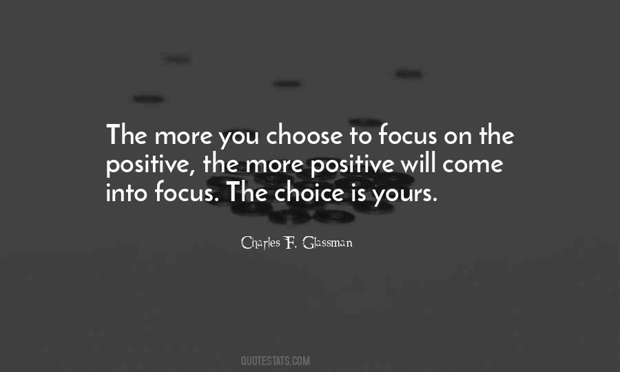 The Choice Is Yours Quotes #1559676