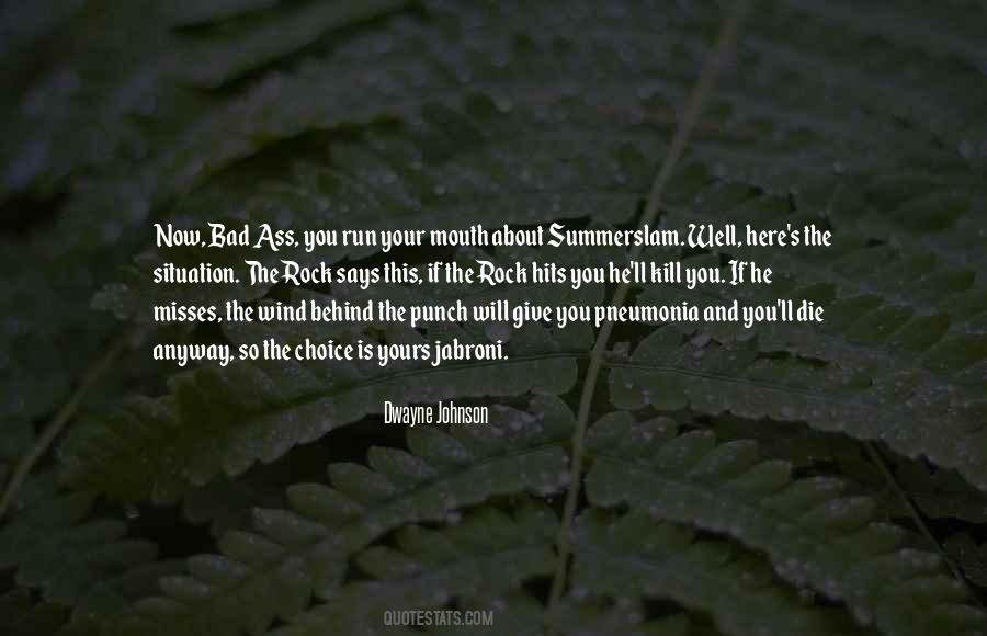 The Choice Is Yours Quotes #1738726